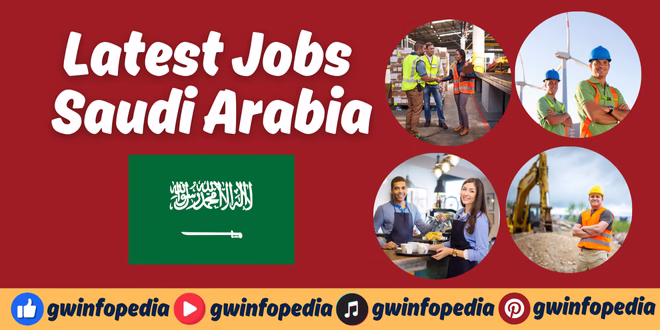 Latest Jobs in Saudi Arabia
