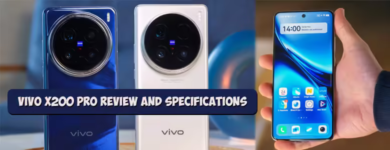 Vivo X200 Pro Review and Specifications