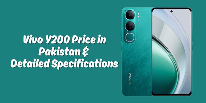 Vivo Y200 Price in Pakistan and Specifications