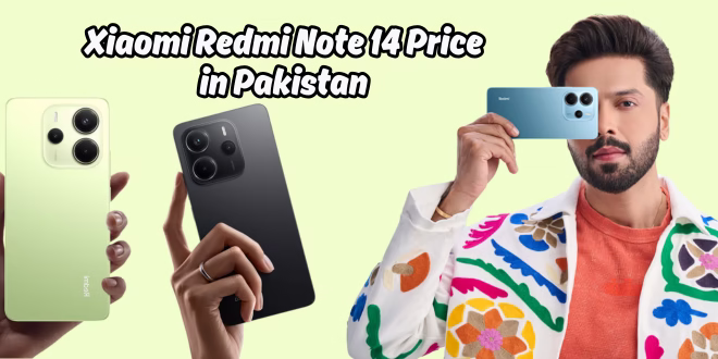 Xiaomi Redmi Note 14 Price in Pakistan and Specifications